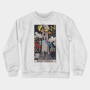 Tarot - The Tower - BAD VIBES Crewneck Sweatshirt